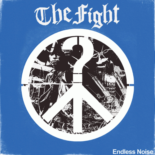 The Fight : Endless Noise